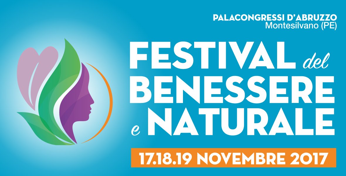 Festival del Benessere e Naturale dal 17 al 19 Novembre